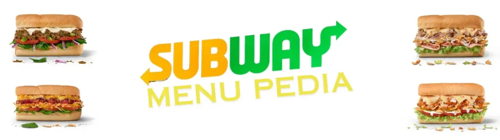 Subway Sub Menu With Prices: Latest and Updated 1 Subway Sub Menu - Featured Image.