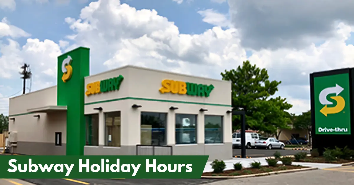 Subway Holiday Hours