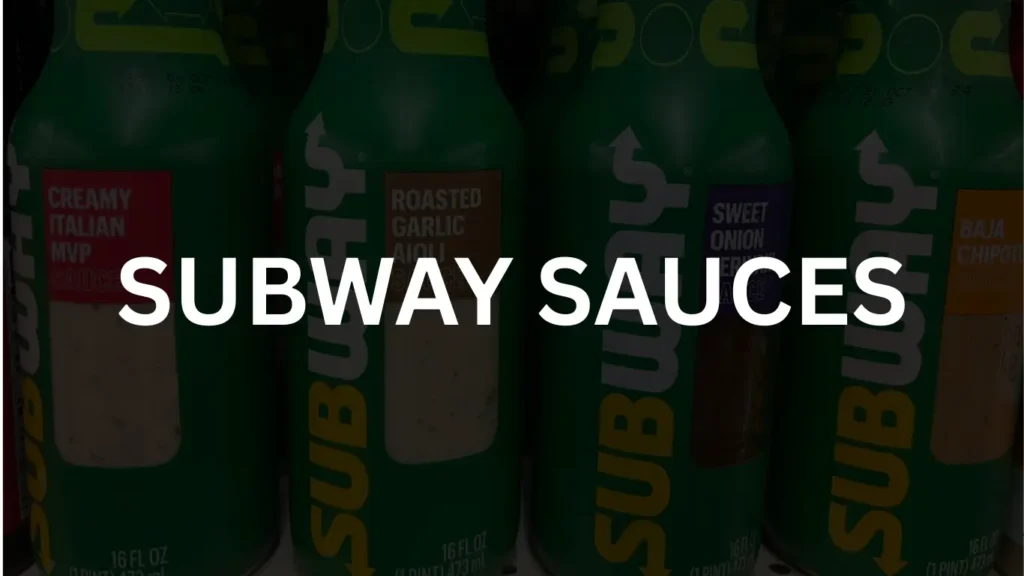 Subway Sauces